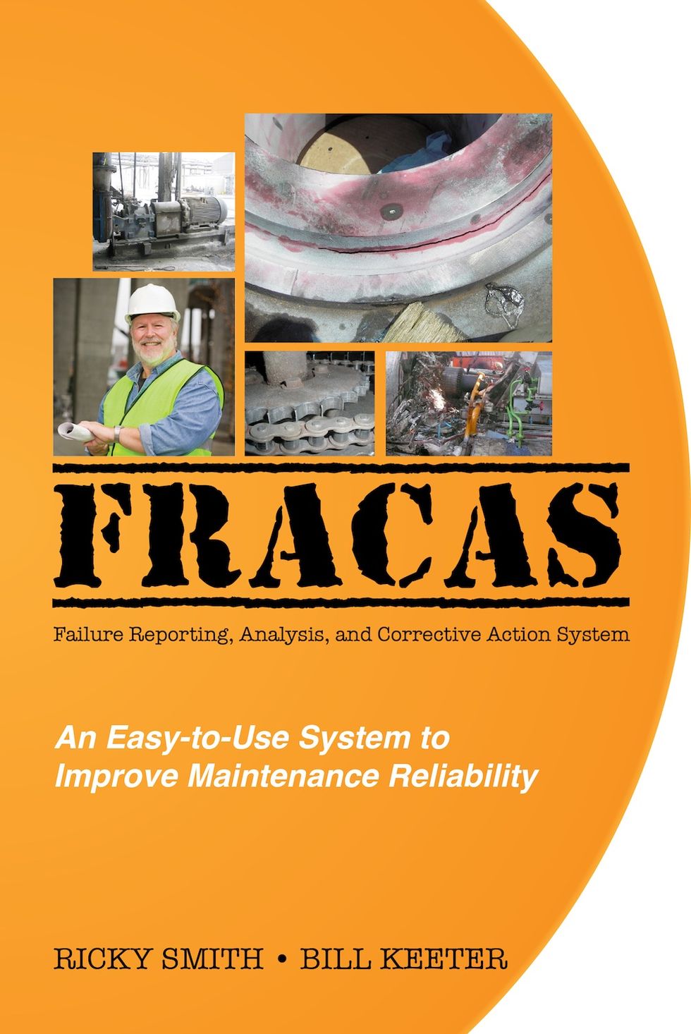  FRACAS; Failure Reporting, Analysis, Corrective Action System, Revised Edition 