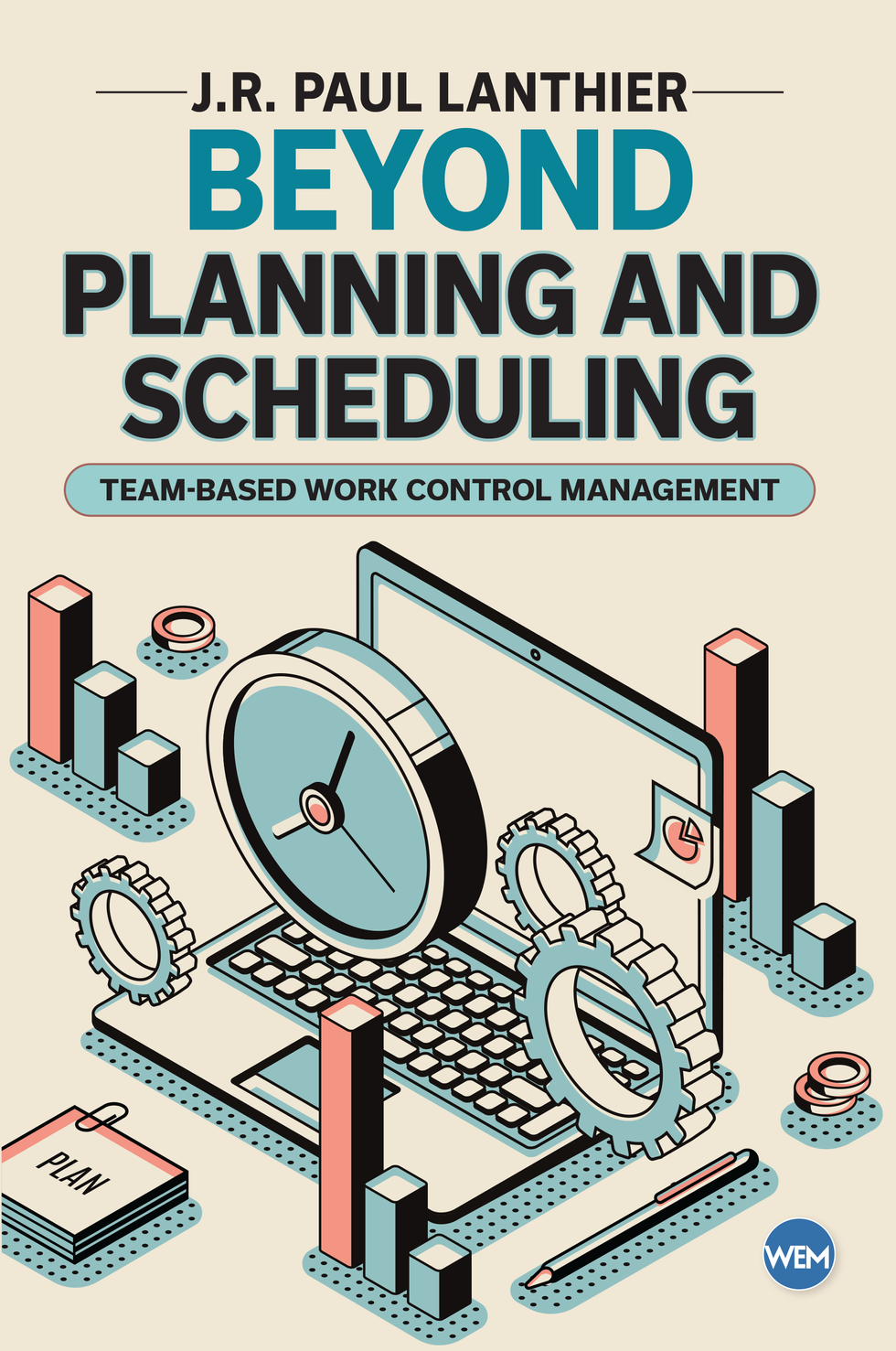 Beyond Planning and Scheduling: Team-Based Work Control Management