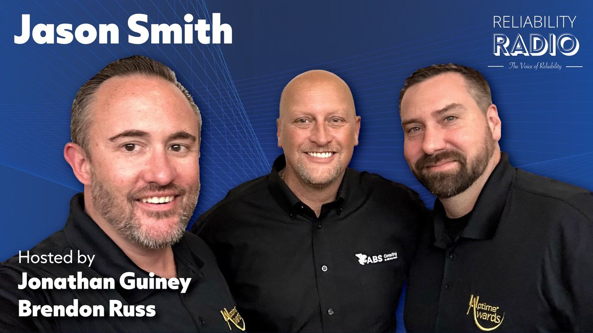 Reliability Radio EP 320: Data, Culture, Action: Jason Smith - ABS Consulting