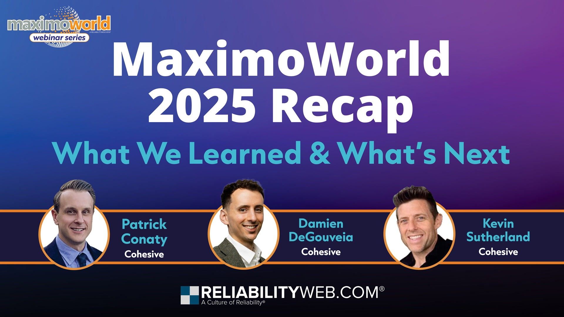Maximoworld 2025 Recap: What We Learned & What's Next