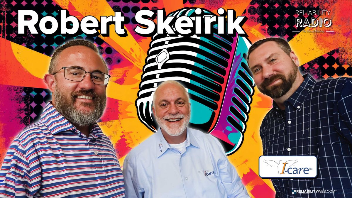 Reliability Radio EP 340: THE VIBRATION LIE - Robert Skeirik