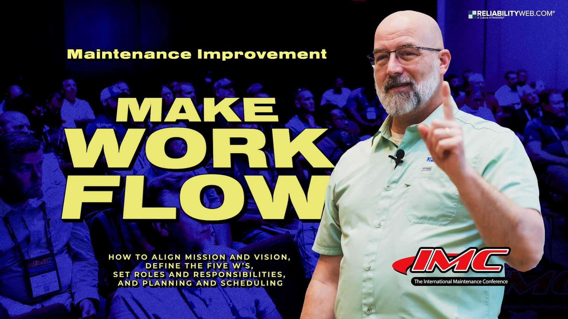 Creating a Roadmap of Work Execution for Reliability & Maintenance