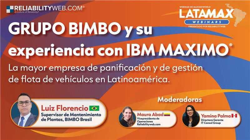 LATAMAX Webinars: GRUPO BIMBO y su experiencia con IBM Maximo®