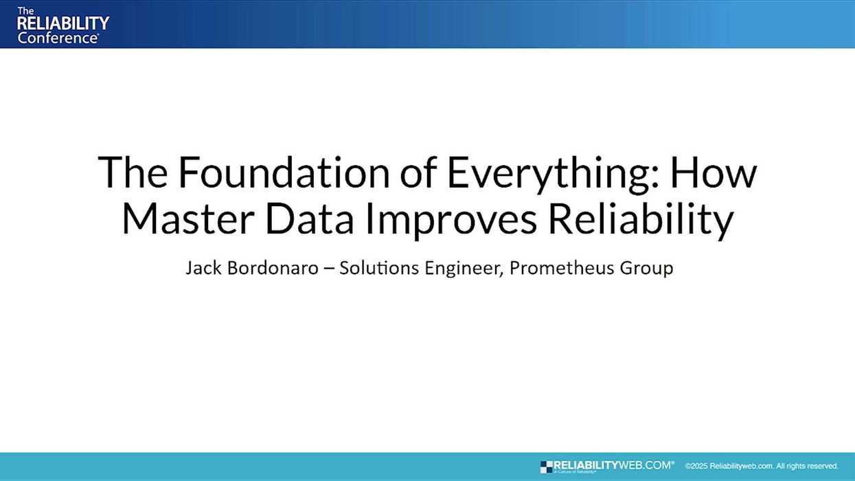Reliabilityweb Master Data as the Foundation for Reliable Maintenance
