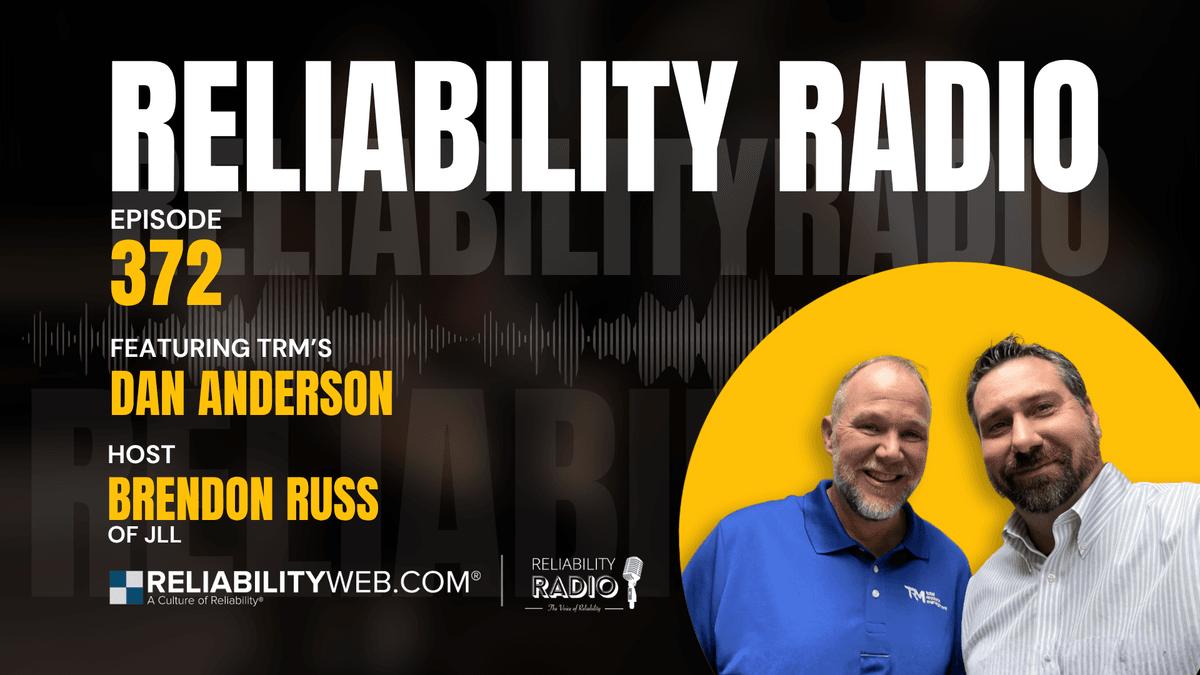 ReliabilityRadio EP 372: Dan Anderson, TRM