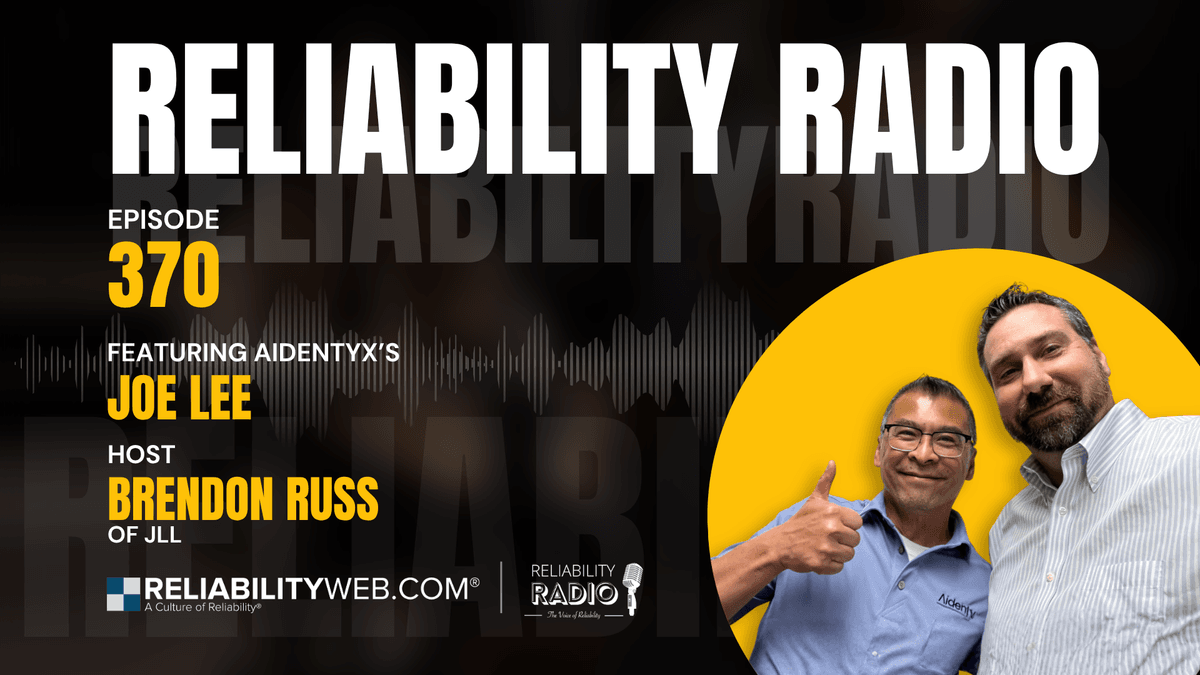 Reliability Radio EP 370 - Joe Lee, Aidentyx