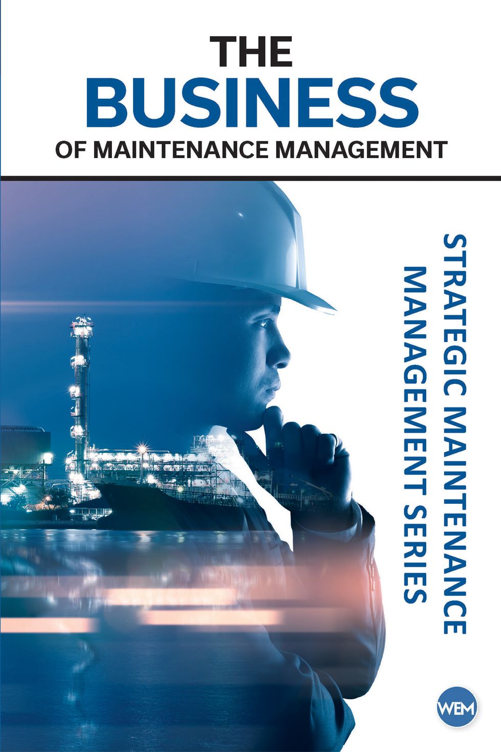  The Business of Maintenance Management (Softcover) 