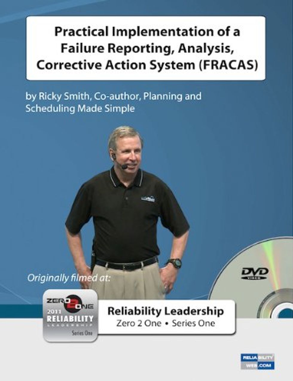  Practical Implementation of a Failure Reporting, Analysis, Corrective Action System (FRACAS) (DVD) 