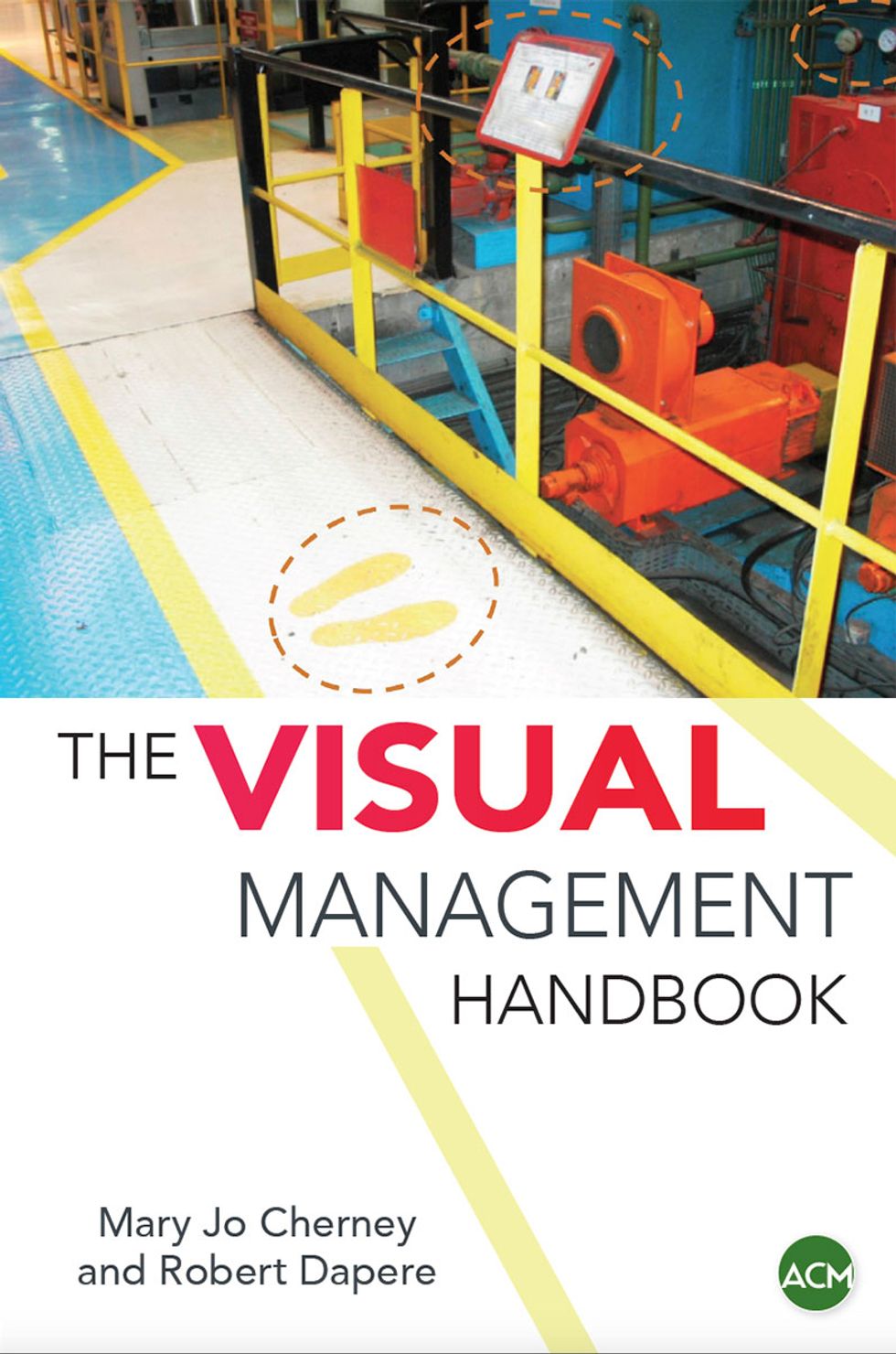  The Visual Management Handbook 
