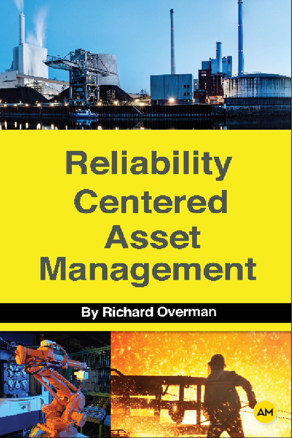  Reliability Centered Asset Management 
