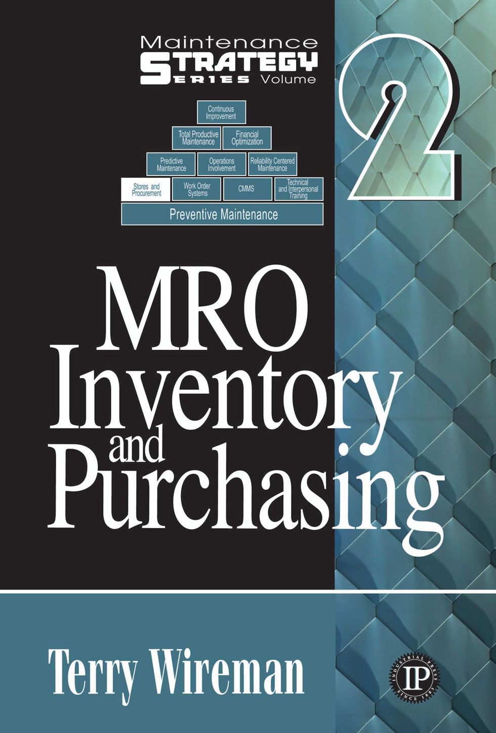  Maintenance Strategy Series Volume 2 - MRO Inventory and Purchasing 