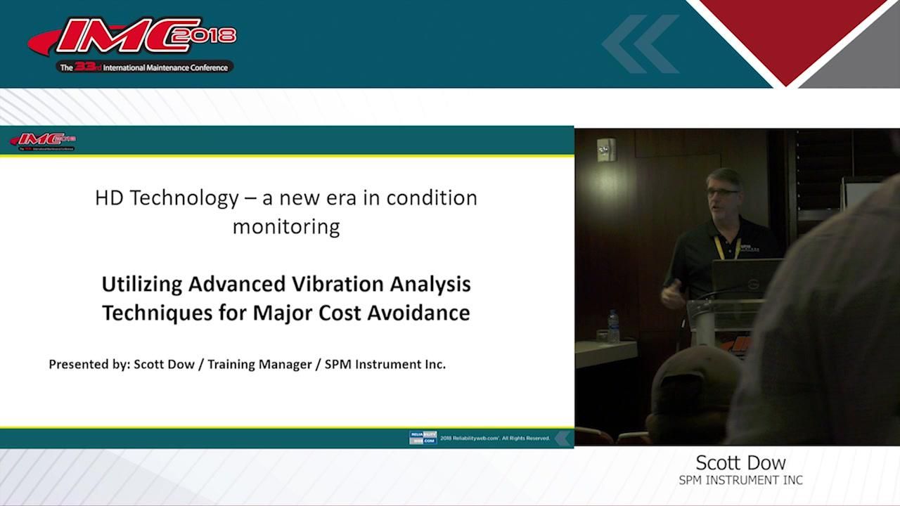 Utilizing Advanced Vibration Analysis Techniques for Major Cost Avoidance