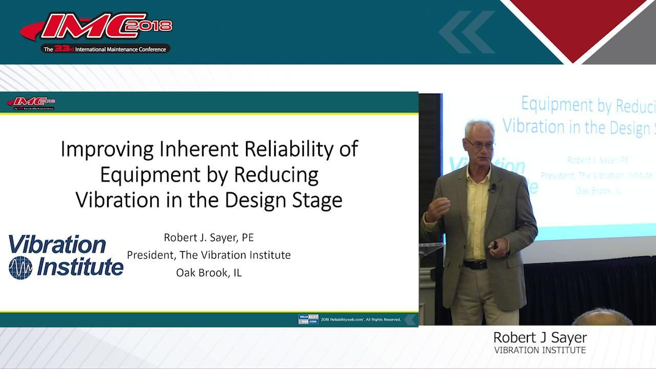 Improving Inherent Reliability of Equipment by Reducing Vibration in the Design Stage