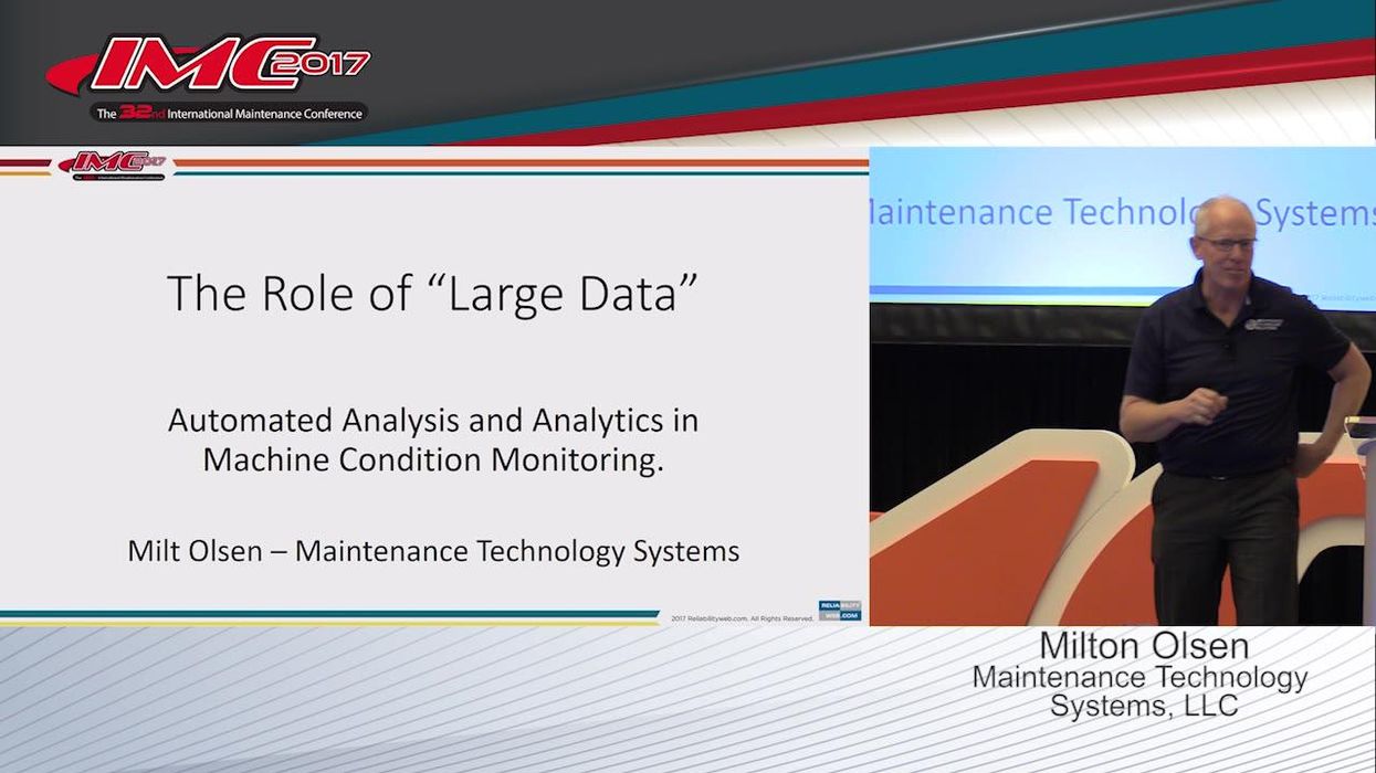 The Role of “Large Data:” Automated Analysis and Analytics in Machine Condition Monitoring