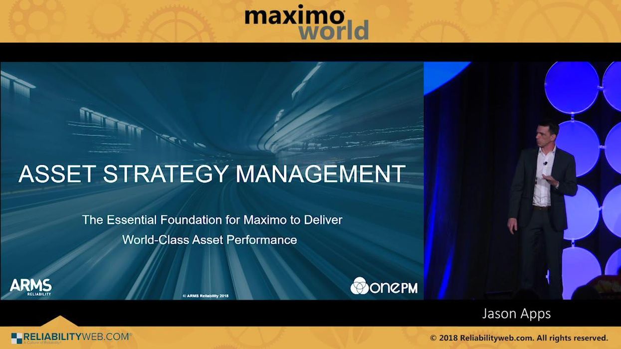 Asset Strategy Management:The Essential Foundation That Ensures Maximo Will Deliver World-Class Asse