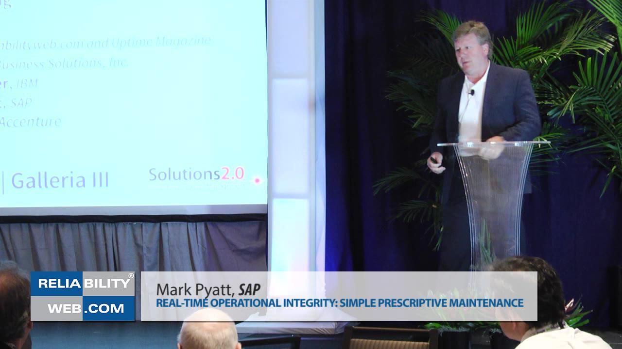 Solutions 2.0 2015 - Real Time Operational Integrity: Simple Prescriptive Maintenance