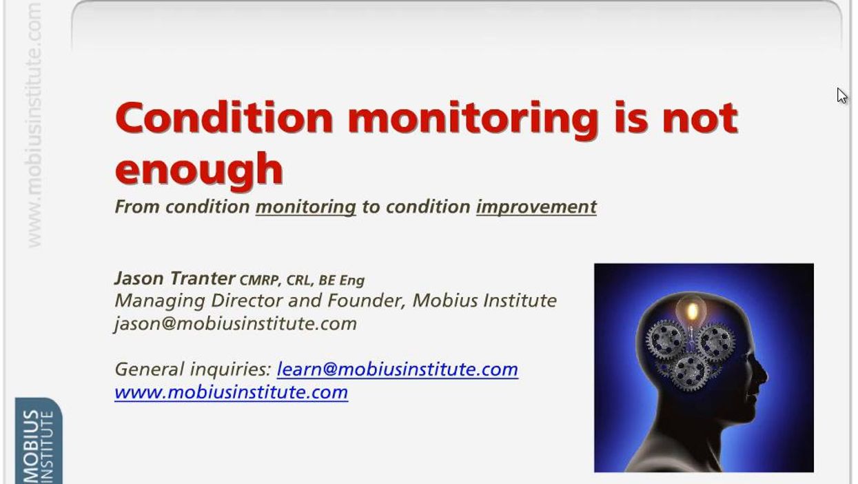 Why Condition Monitoring is Not Enough