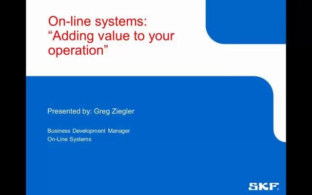 On Line Systems: Adding Value to Your Operation
