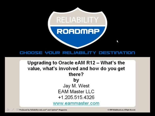 Upgrading to Oracle® eAM R12 – What’s the value, what’s involved and how do you get there?