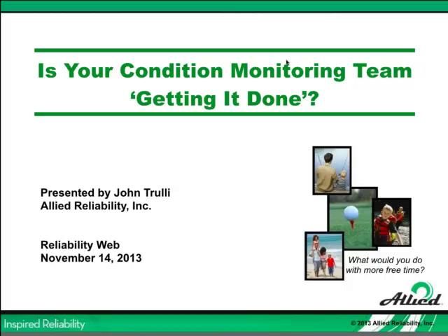 Is Your Condition Monitoring Team Getting It Done?