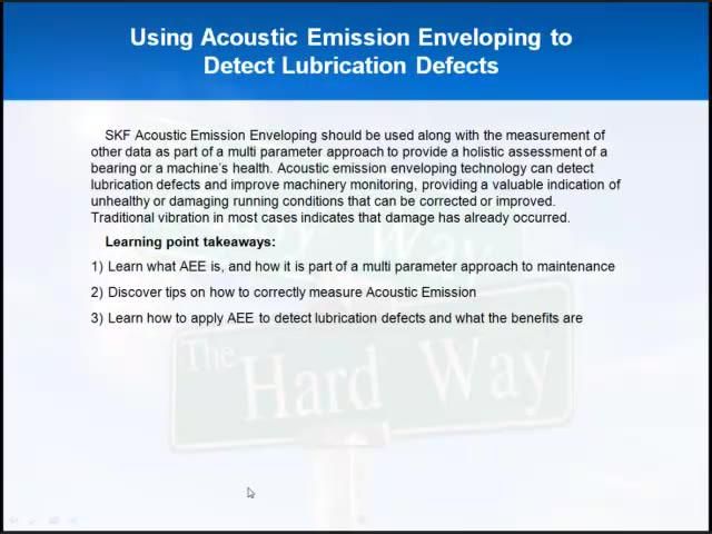 Using Acoustic Emission Enveloping to Detect Lubrication Defects