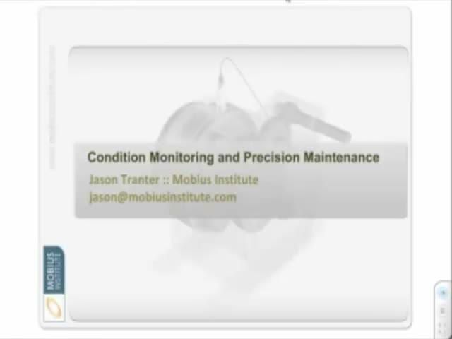 The benefits of Condition Monitoring and Precision Maintenance - Part One