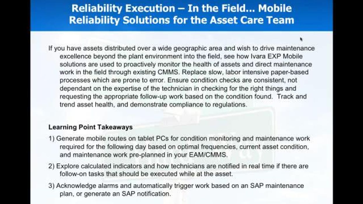 Reliability Execution - In the Field… Mobile Reliability Solutions for the Asset Care Team