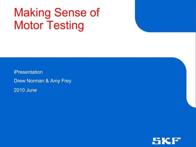 Making Sense of Motor Testing