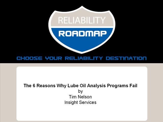 The 6 Reasons Why Lube Oil Analysis Programs Fail