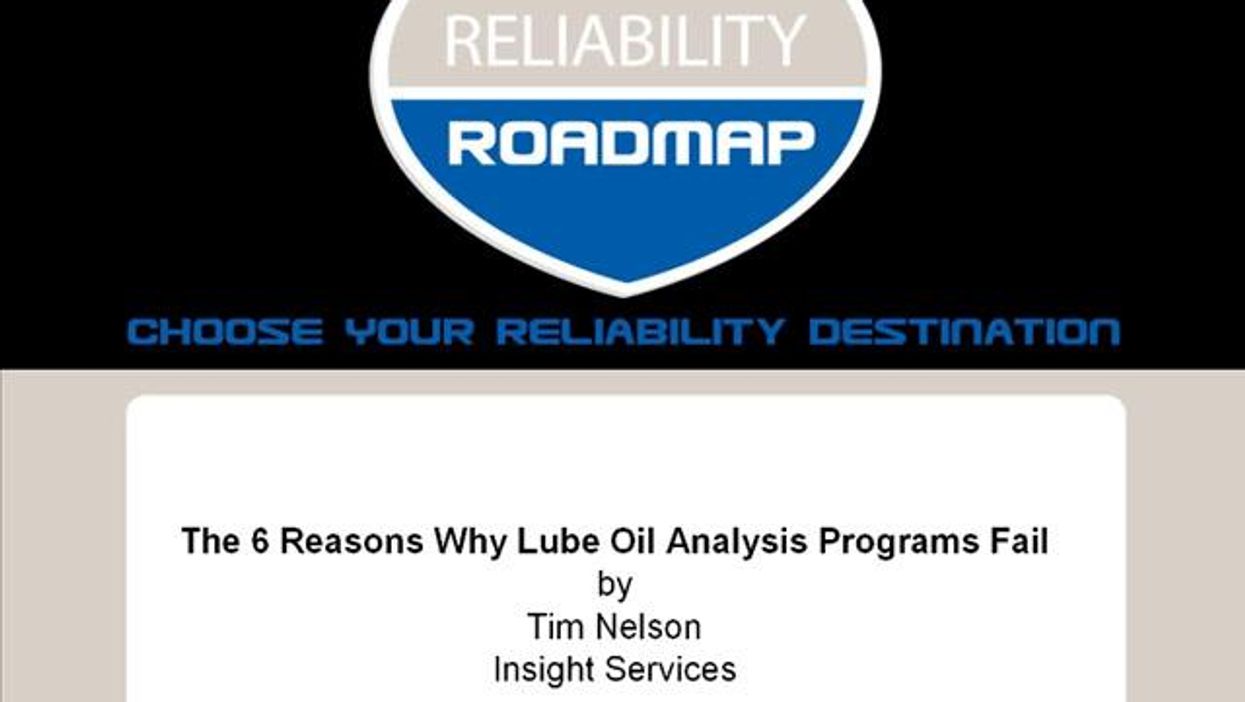 The 6 Reasons Why Lube Oil Analysis Programs Fail