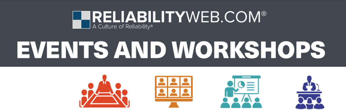 Exclusive, Reliabilityweb.com's 2024 events and workshops schedule is here!
